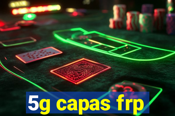 5g capas frp